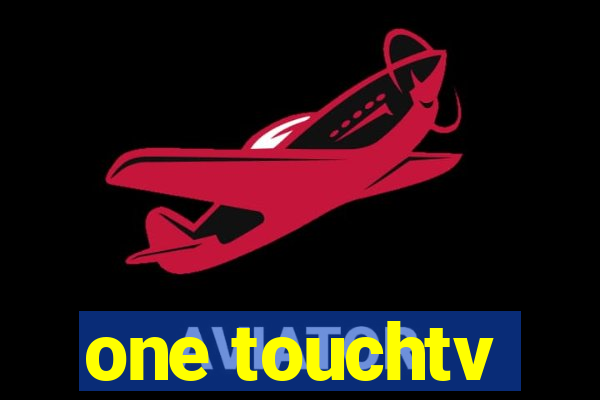 one touchtv